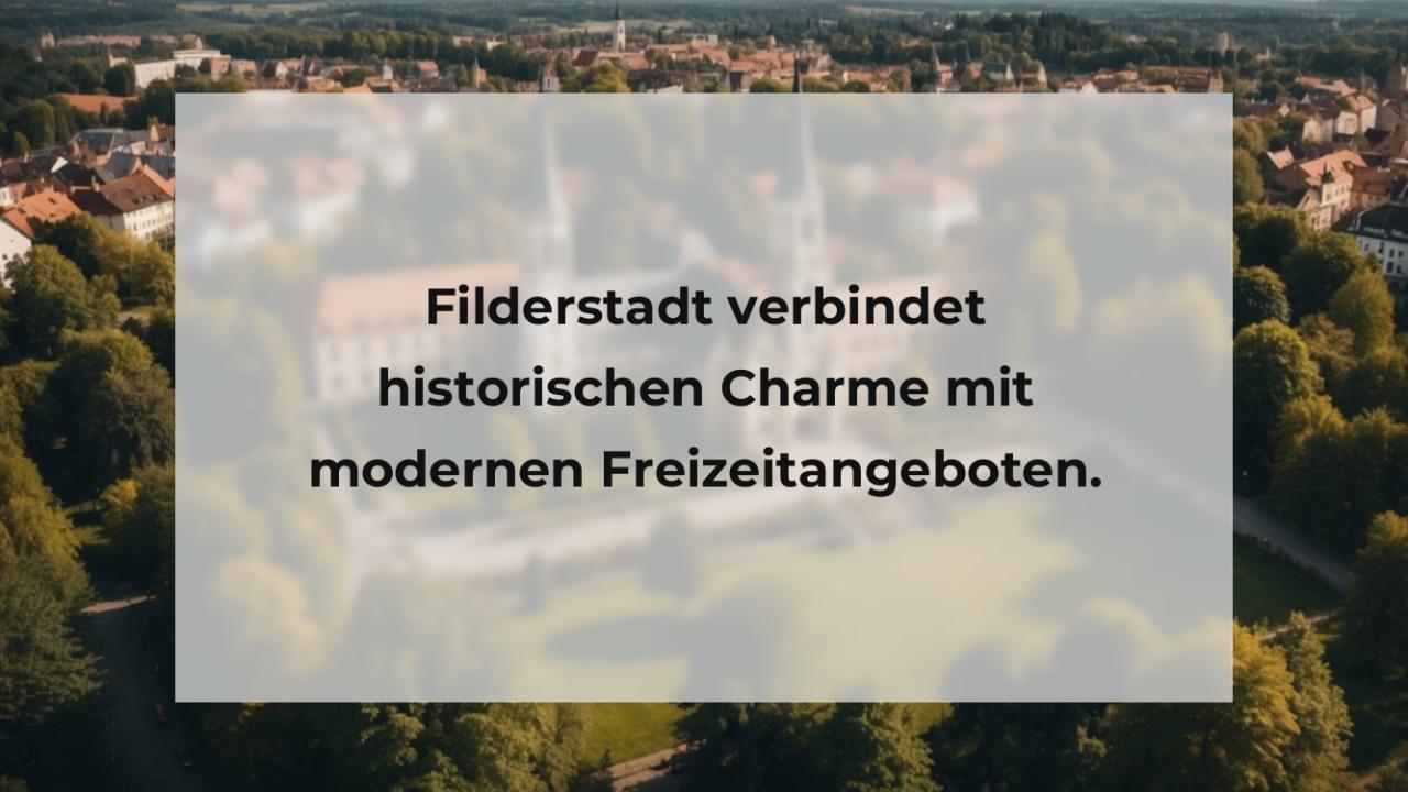 Filderstadt verbindet historischen Charme mit modernen Freizeitangeboten.