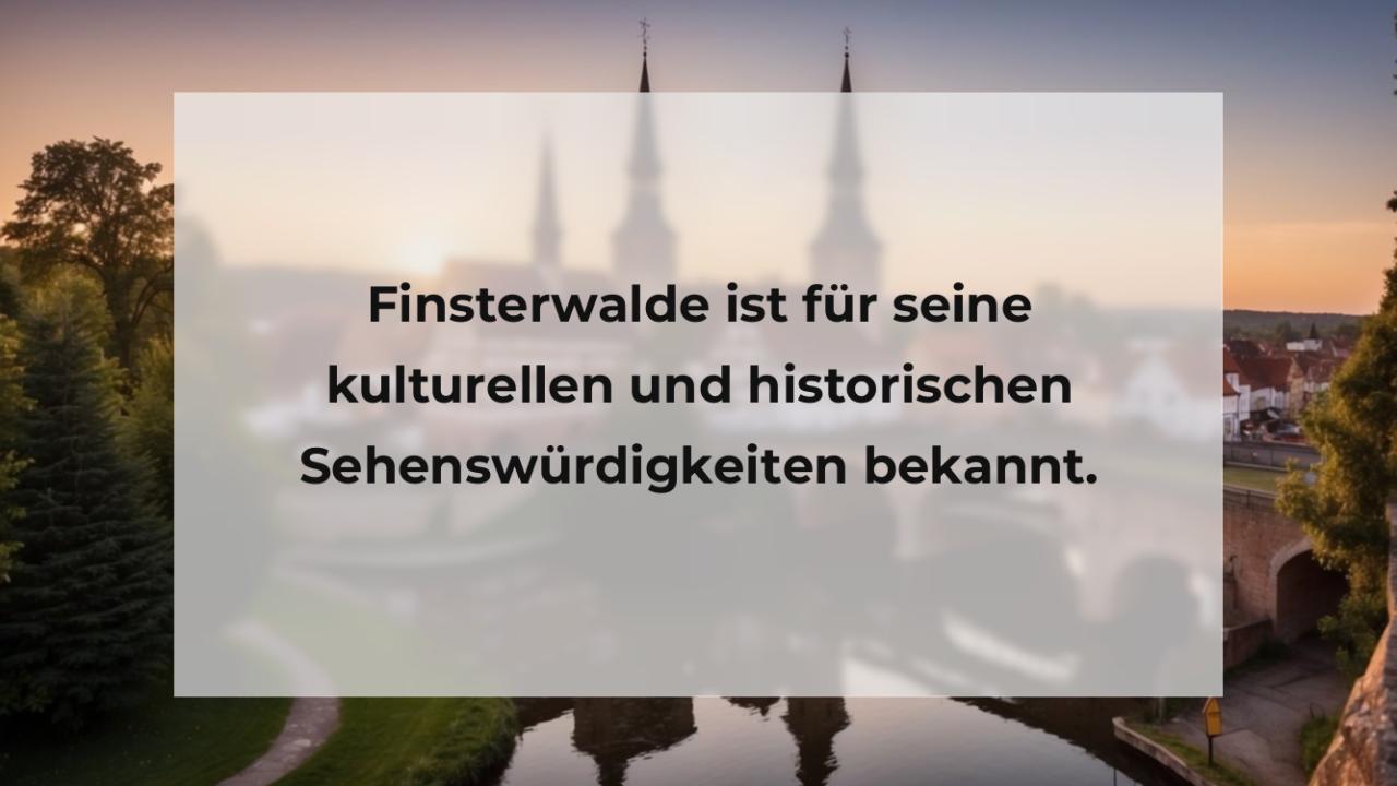 Finsterwalde ist für seine kulturellen und historischen Sehenswürdigkeiten bekannt.