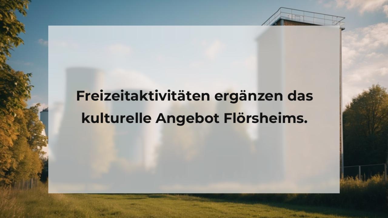 Freizeitaktivitäten ergänzen das kulturelle Angebot Flörsheims.