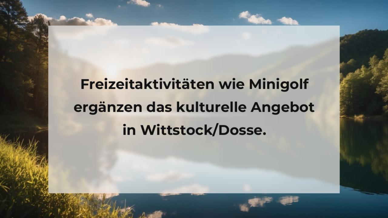 Freizeitaktivitäten wie Minigolf ergänzen das kulturelle Angebot in Wittstock/Dosse.