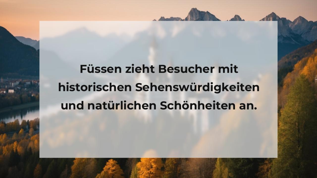 Füssen zieht Besucher mit historischen Sehenswürdigkeiten und natürlichen Schönheiten an.