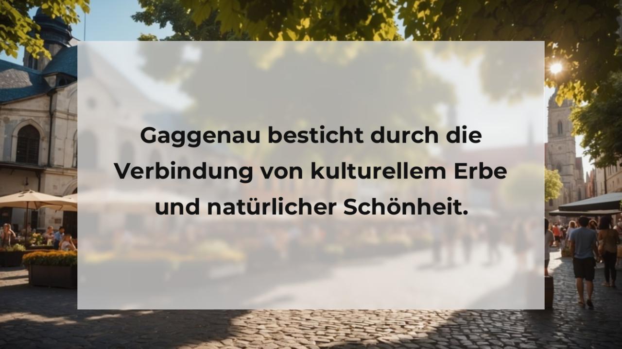 Gaggenau besticht durch die Verbindung von kulturellem Erbe und natürlicher Schönheit.