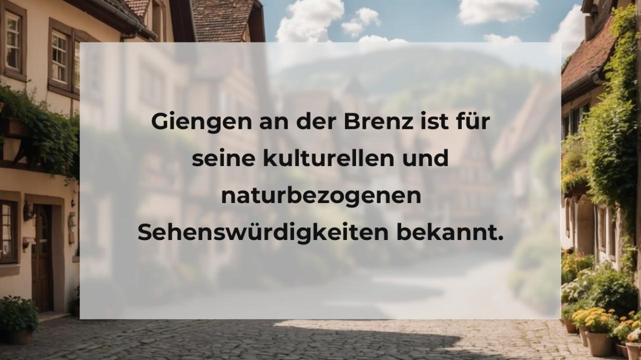 Giengen an der Brenz ist für seine kulturellen und naturbezogenen Sehenswürdigkeiten bekannt.