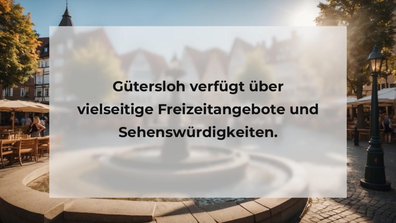 Gütersloh verfügt über vielseitige Freizeitangebote und Sehenswürdigkeiten.