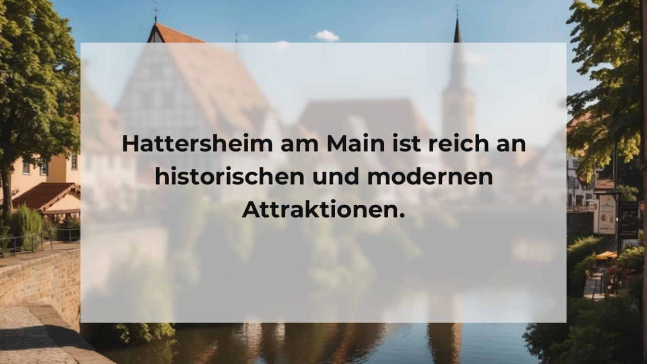 Hattersheim am Main ist reich an historischen und modernen Attraktionen.