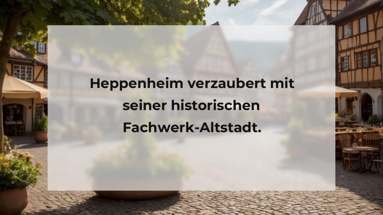 Heppenheim verzaubert mit seiner historischen Fachwerk-Altstadt.