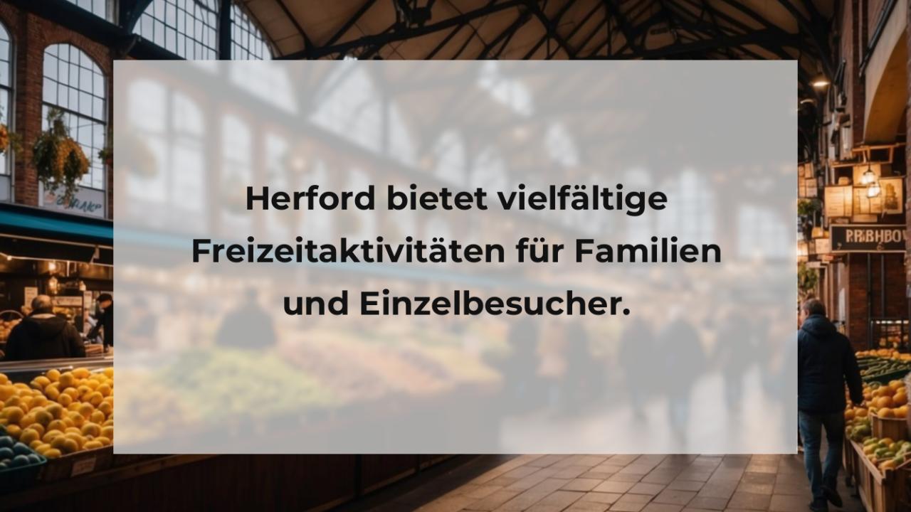 Herford bietet vielfältige Freizeitaktivitäten für Familien und Einzelbesucher.