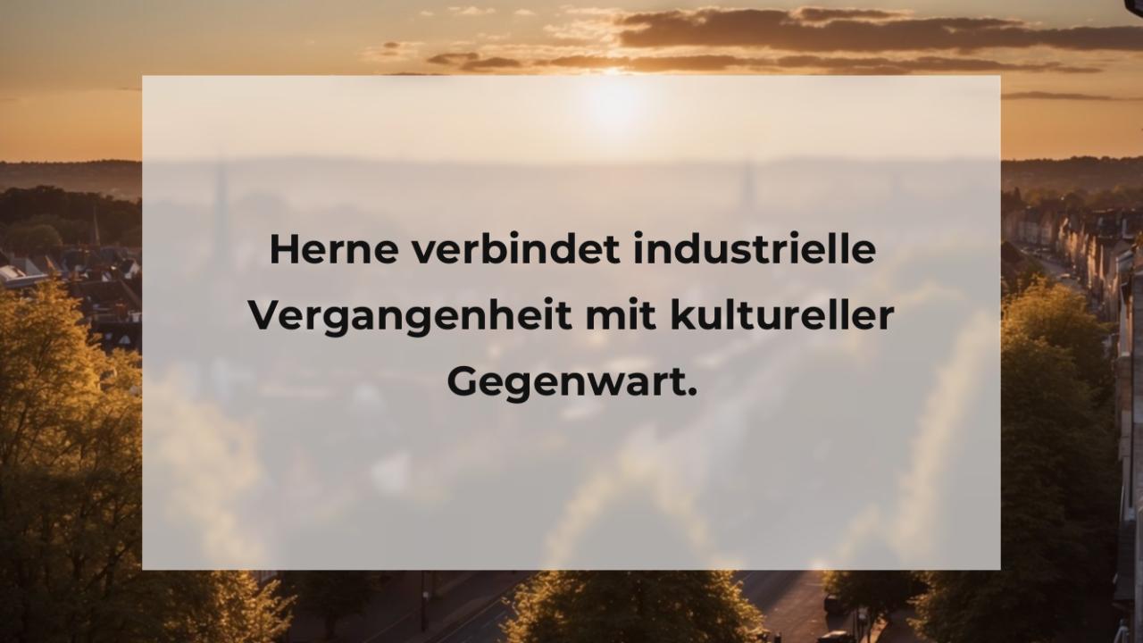 Herne verbindet industrielle Vergangenheit mit kultureller Gegenwart.