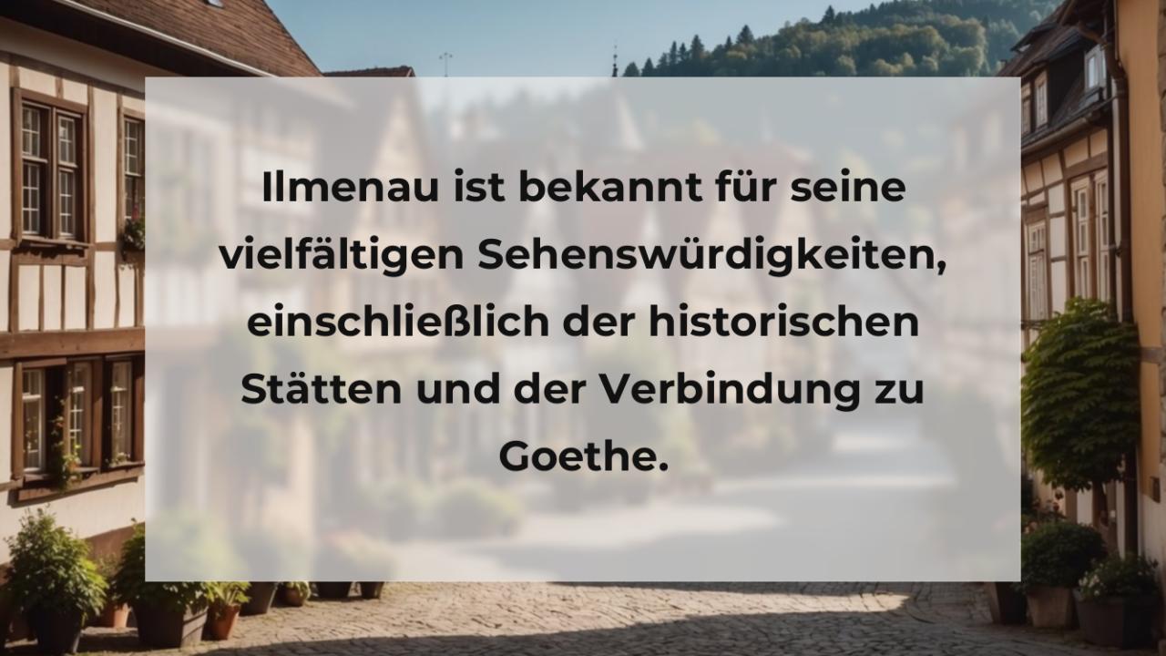 Ilmenau ist bekannt für seine vielfältigen Sehenswürdigkeiten, einschließlich der historischen Stätten und der Verbindung zu Goethe.