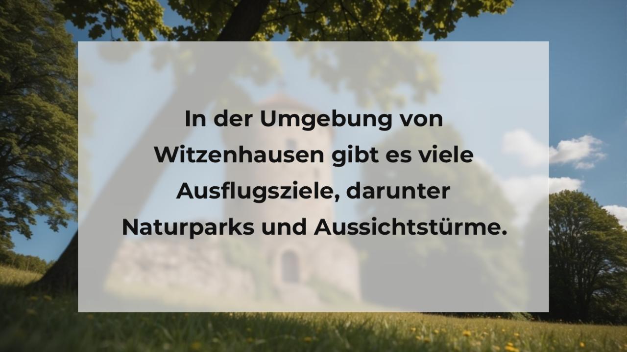 In der Umgebung von Witzenhausen gibt es viele Ausflugsziele, darunter Naturparks und Aussichtstürme.