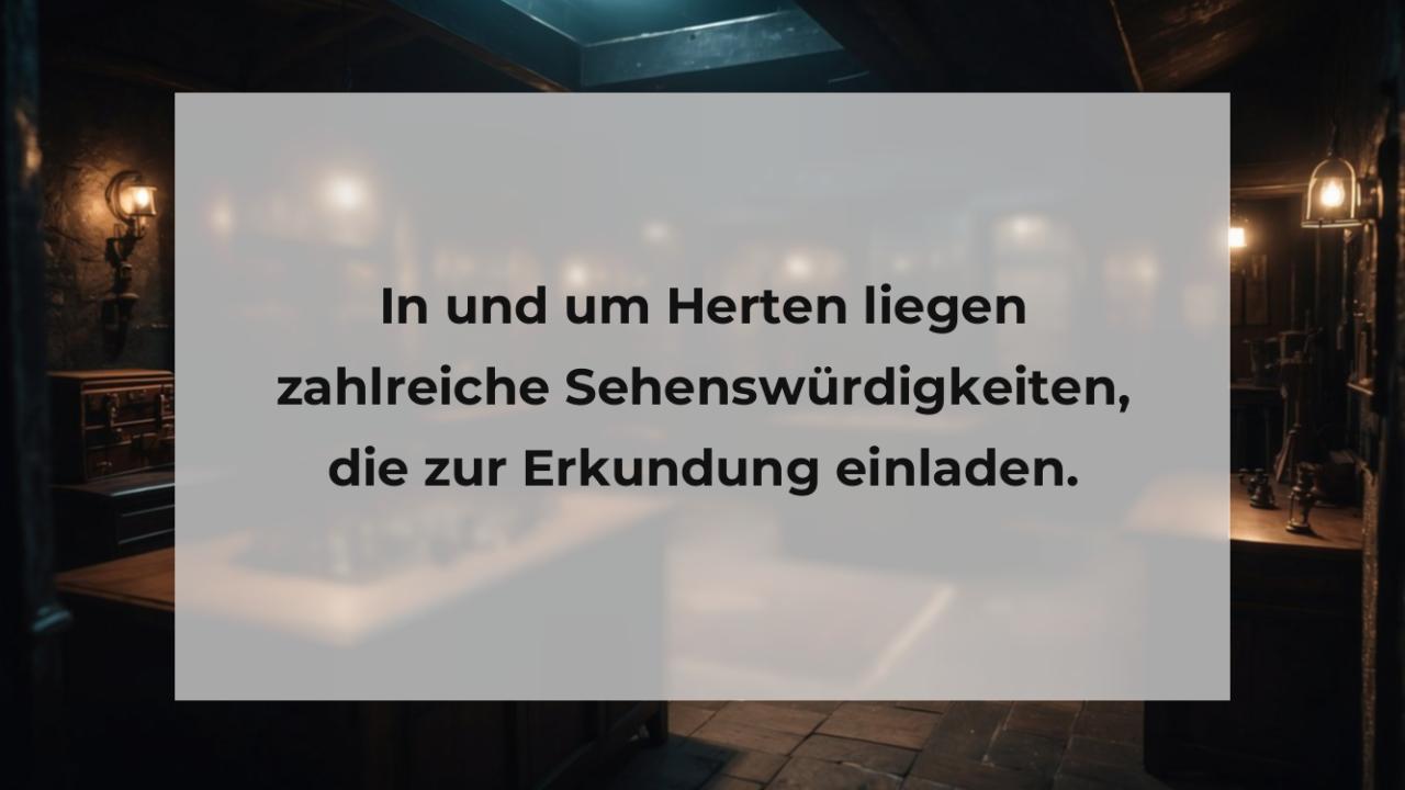 In und um Herten liegen zahlreiche Sehenswürdigkeiten, die zur Erkundung einladen.