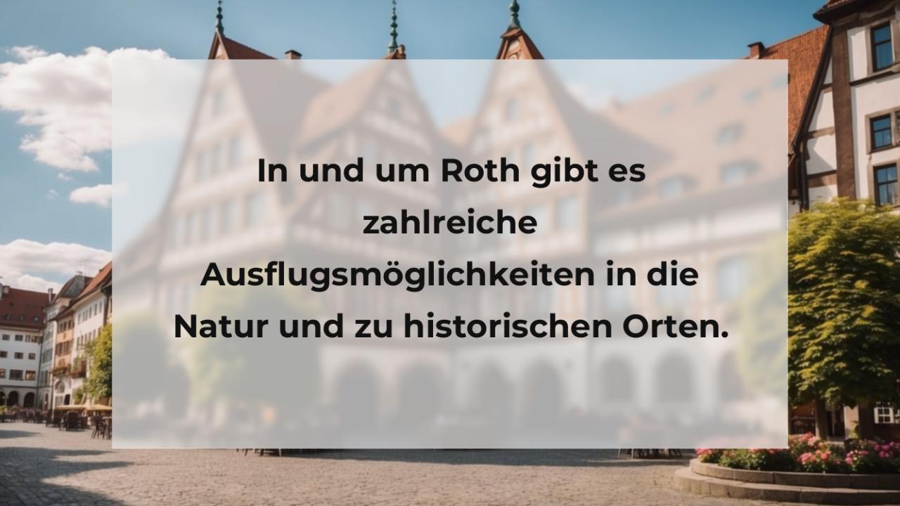 In und um Roth gibt es zahlreiche Ausflugsmöglichkeiten in die Natur und zu historischen Orten.