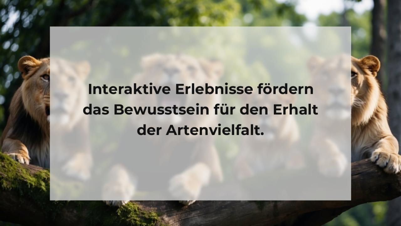 Interaktive Erlebnisse fördern das Bewusstsein für den Erhalt der Artenvielfalt.