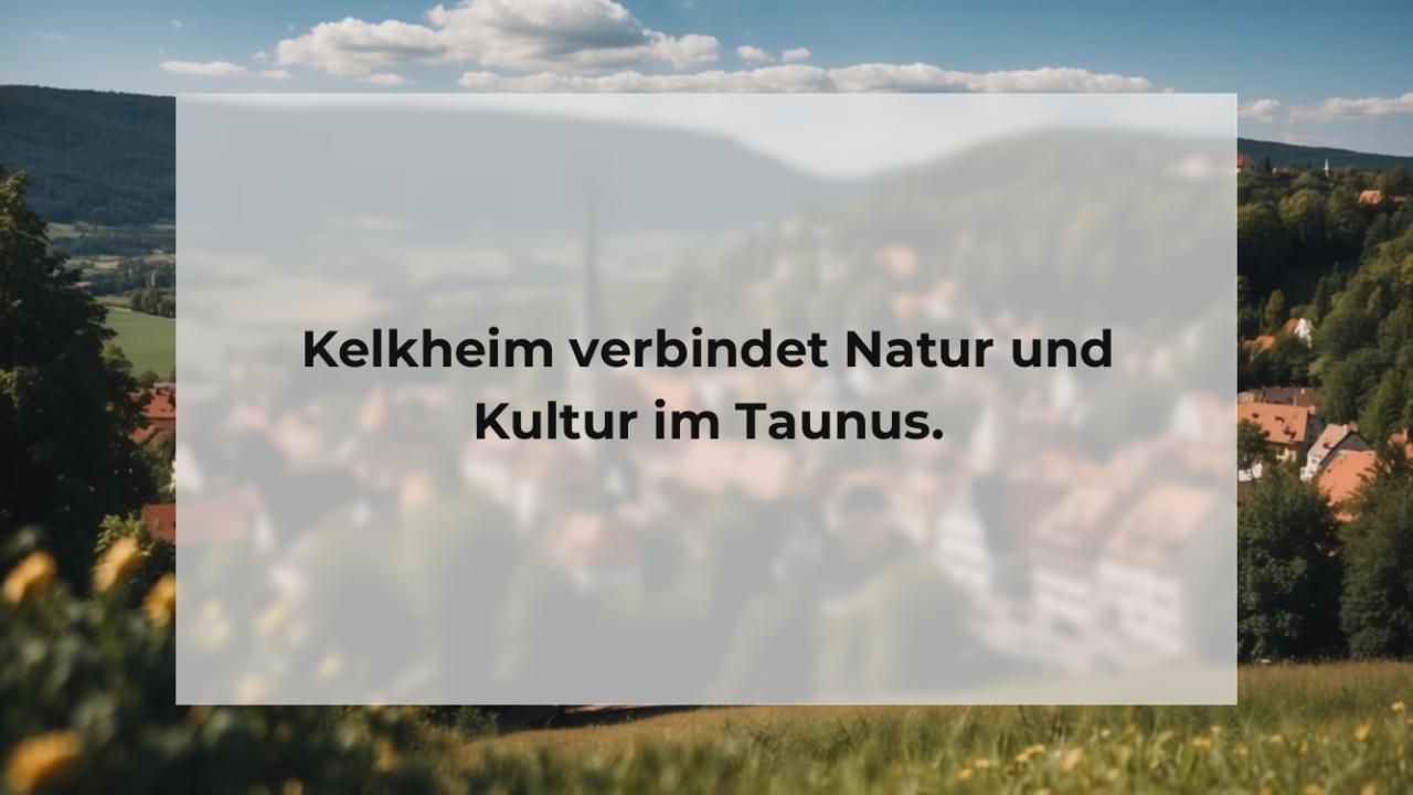 Kelkheim verbindet Natur und Kultur im Taunus.