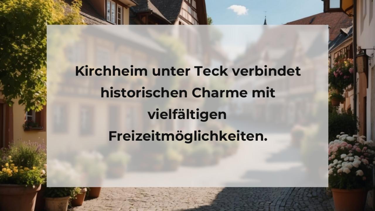 Kirchheim unter Teck verbindet historischen Charme mit vielfältigen Freizeitmöglichkeiten.