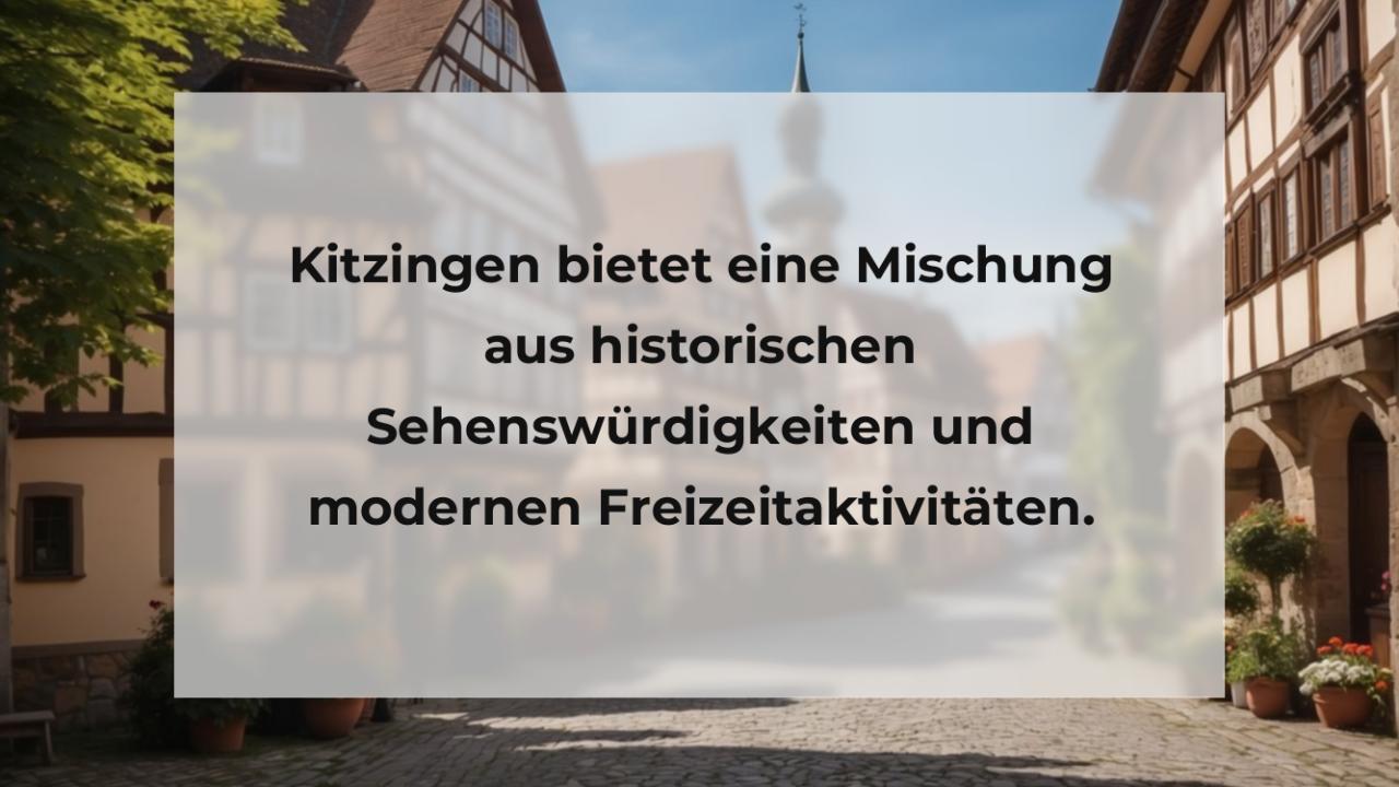 Kitzingen bietet eine Mischung aus historischen Sehenswürdigkeiten und modernen Freizeitaktivitäten.