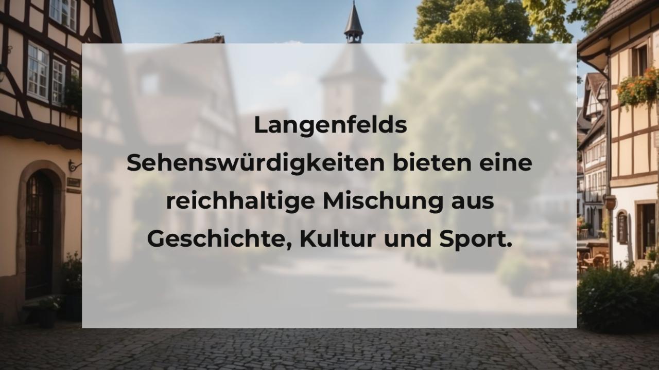 Langenfelds Sehenswürdigkeiten bieten eine reichhaltige Mischung aus Geschichte, Kultur und Sport.