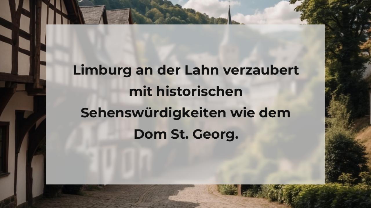 Limburg an der Lahn verzaubert mit historischen Sehenswürdigkeiten wie dem Dom St. Georg.