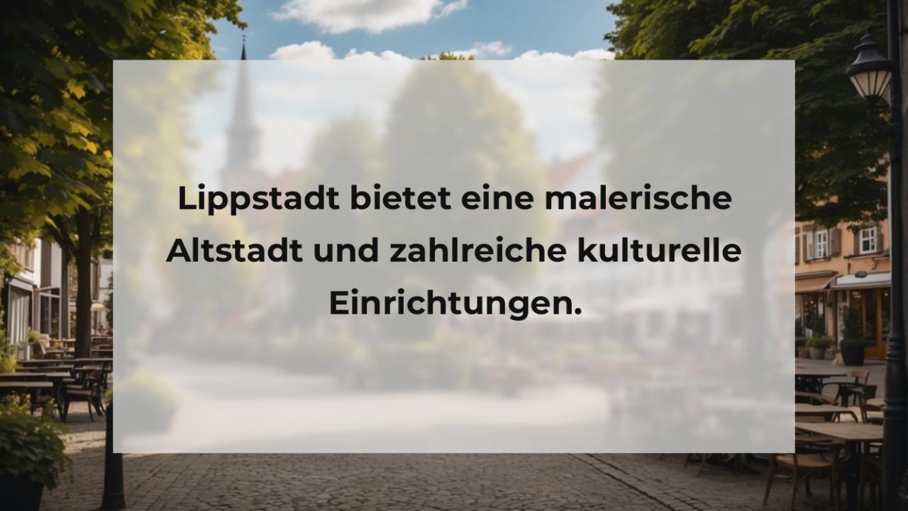 Lippstadt bietet eine malerische Altstadt und zahlreiche kulturelle Einrichtungen.