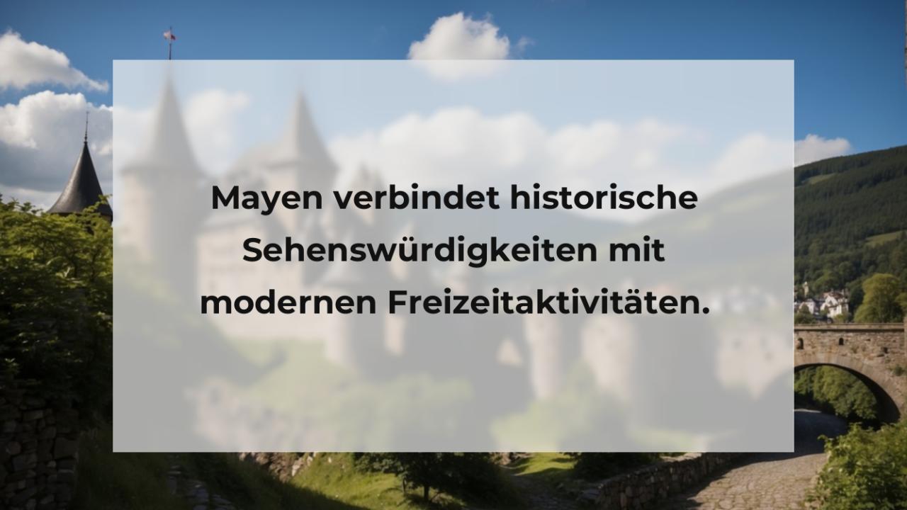 Mayen verbindet historische Sehenswürdigkeiten mit modernen Freizeitaktivitäten.