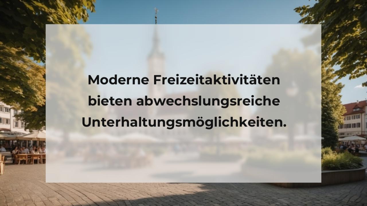 Moderne Freizeitaktivitäten bieten abwechslungsreiche Unterhaltungsmöglichkeiten.