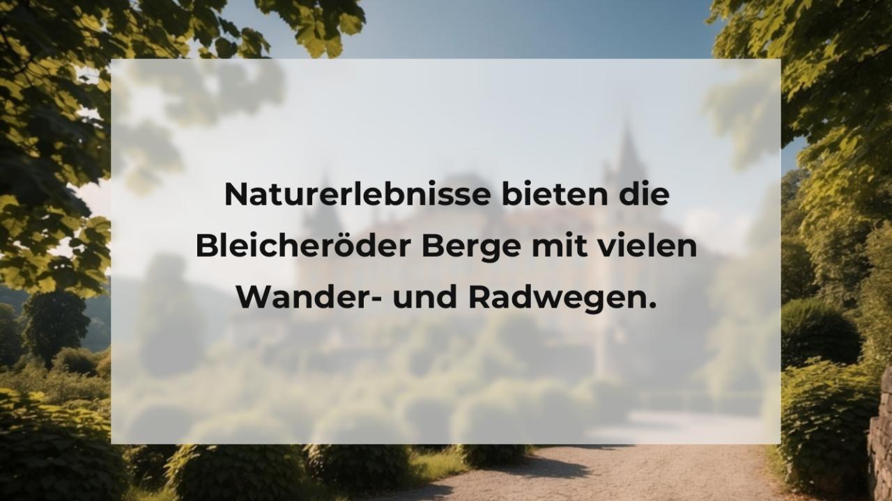 Naturerlebnisse bieten die Bleicheröder Berge mit vielen Wander- und Radwegen.