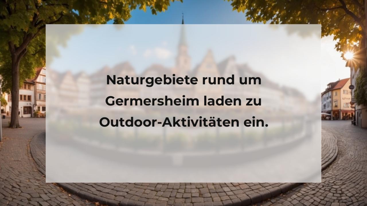 Naturgebiete rund um Germersheim laden zu Outdoor-Aktivitäten ein.