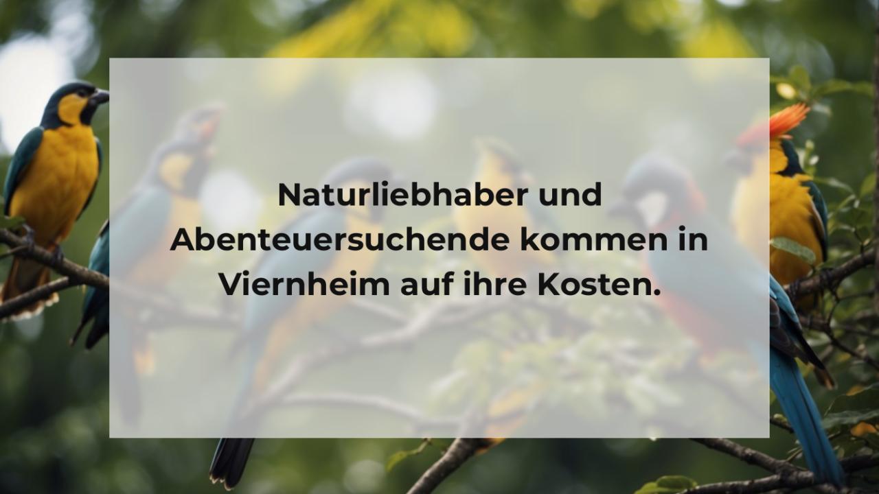 Naturliebhaber und Abenteuersuchende kommen in Viernheim auf ihre Kosten.