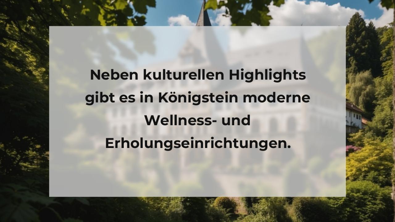 Neben kulturellen Highlights gibt es in Königstein moderne Wellness- und Erholungseinrichtungen.