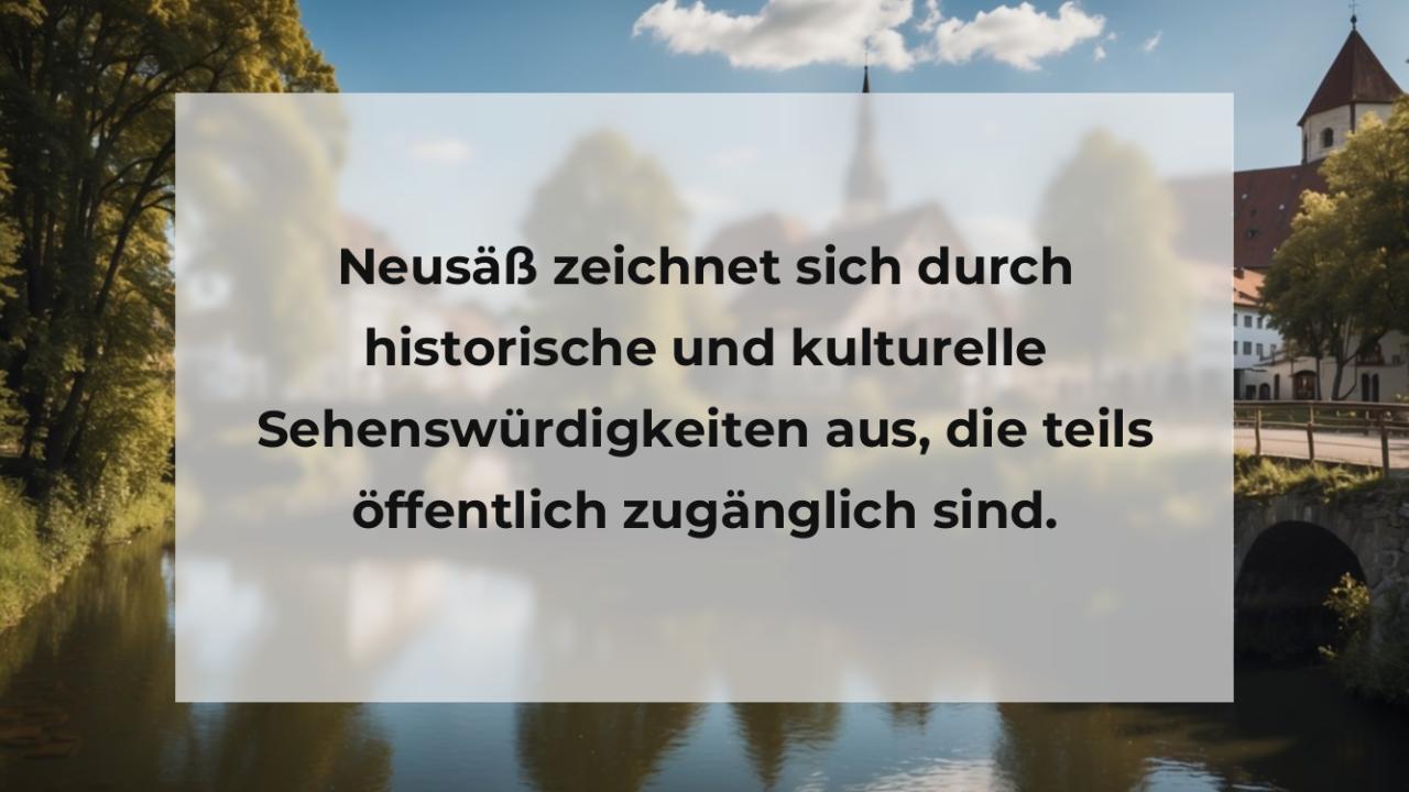 Neusäß zeichnet sich durch historische und kulturelle Sehenswürdigkeiten aus, die teils öffentlich zugänglich sind.