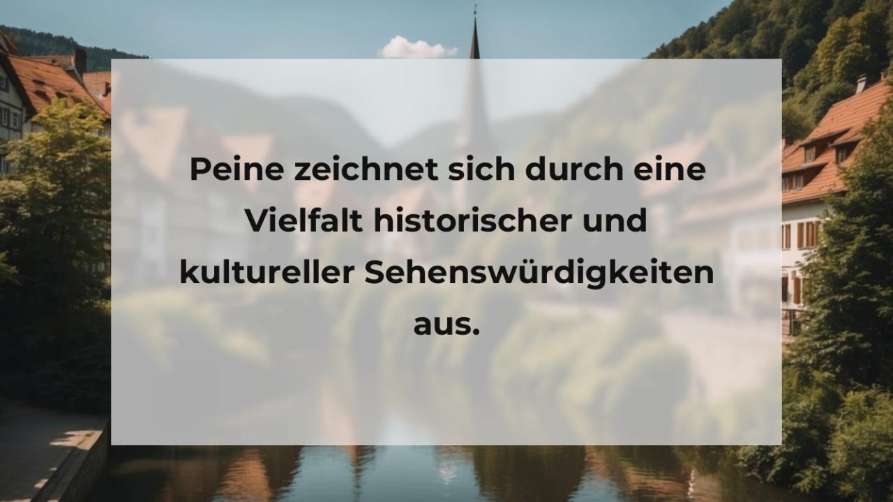 Peine zeichnet sich durch eine Vielfalt historischer und kultureller Sehenswürdigkeiten aus.