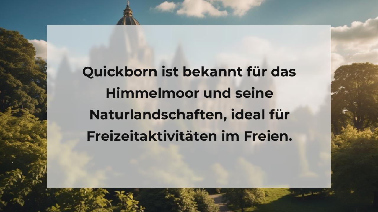 Quickborn ist bekannt für das Himmelmoor und seine Naturlandschaften, ideal für Freizeitaktivitäten im Freien.