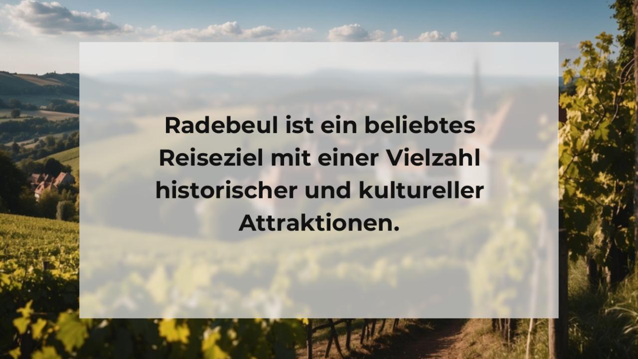 Radebeul ist ein beliebtes Reiseziel mit einer Vielzahl historischer und kultureller Attraktionen.