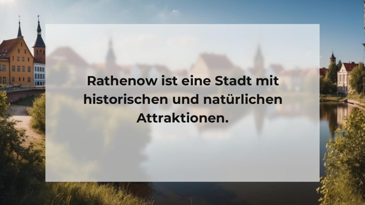 Rathenow ist eine Stadt mit historischen und natürlichen Attraktionen.