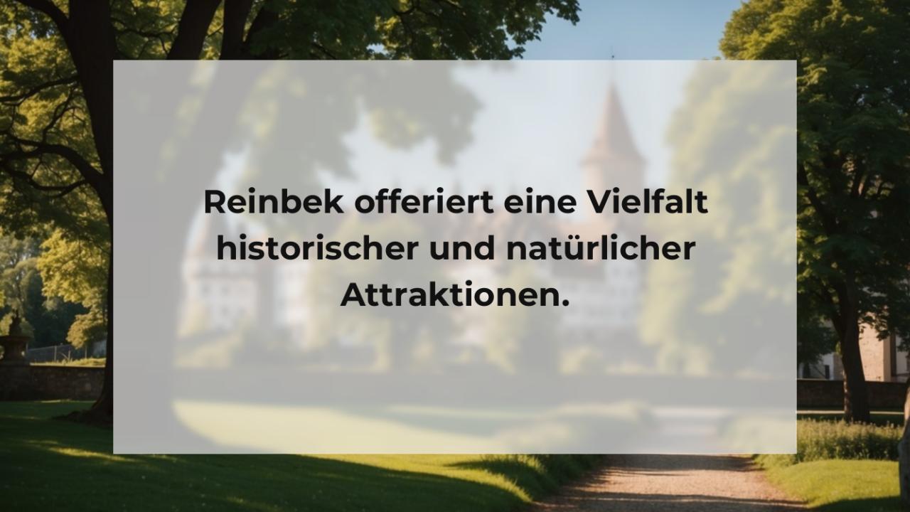 Reinbek offeriert eine Vielfalt historischer und natürlicher Attraktionen.