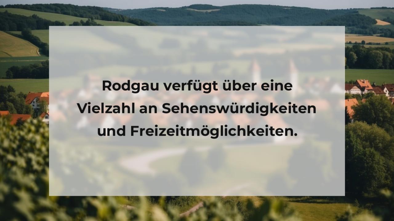 Rodgau verfügt über eine Vielzahl an Sehenswürdigkeiten und Freizeitmöglichkeiten.