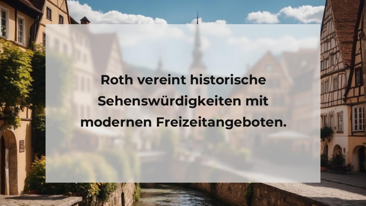 Roth vereint historische Sehenswürdigkeiten mit modernen Freizeitangeboten.