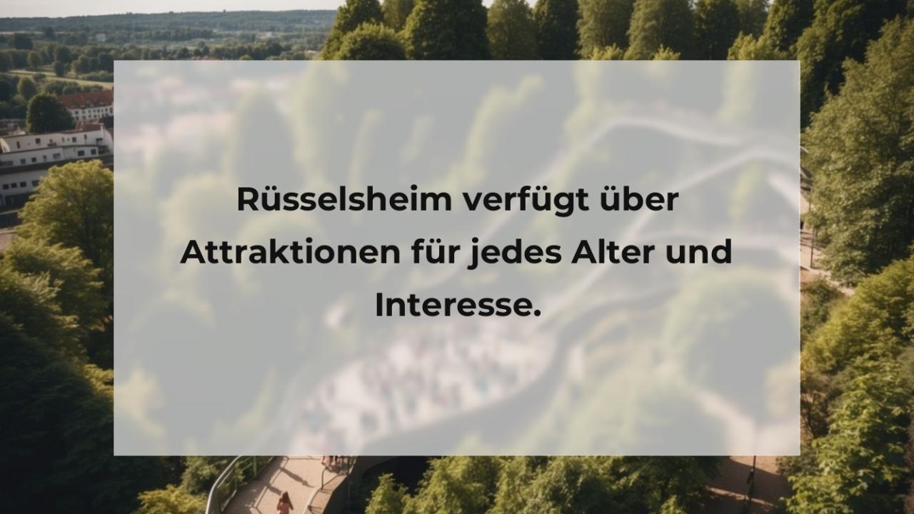 Rüsselsheim verfügt über Attraktionen für jedes Alter und Interesse.