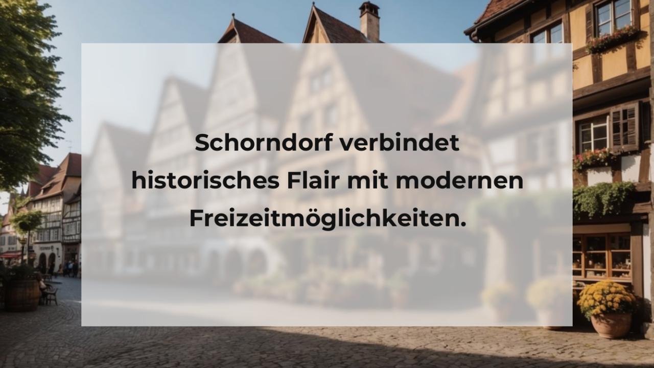 Schorndorf verbindet historisches Flair mit modernen Freizeitmöglichkeiten.