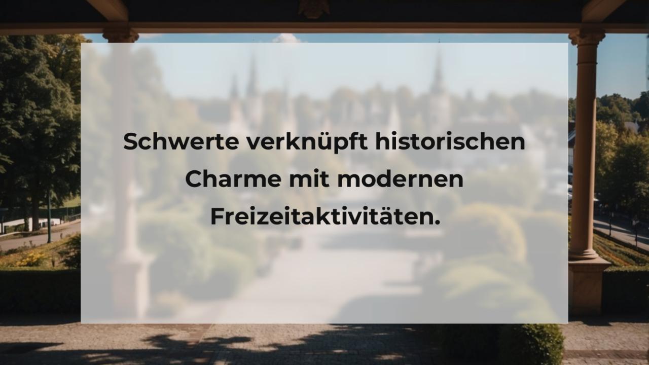 Schwerte verknüpft historischen Charme mit modernen Freizeitaktivitäten.