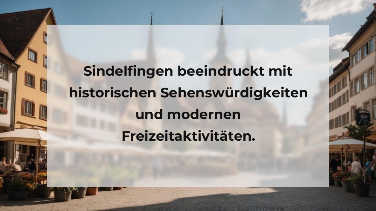 Sindelfingen beeindruckt mit historischen Sehenswürdigkeiten und modernen Freizeitaktivitäten.