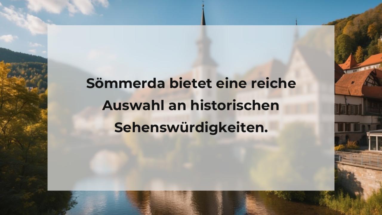 Sömmerda bietet eine reiche Auswahl an historischen Sehenswürdigkeiten.