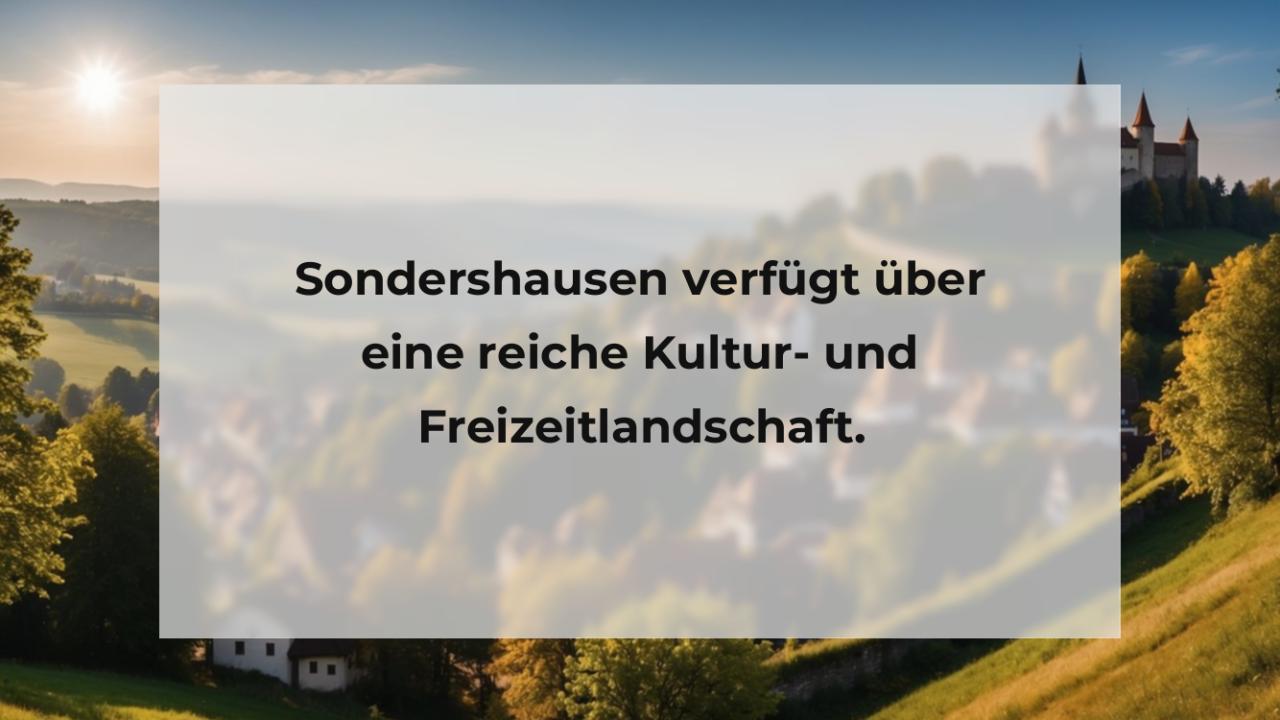 Sondershausen verfügt über eine reiche Kultur- und Freizeitlandschaft.