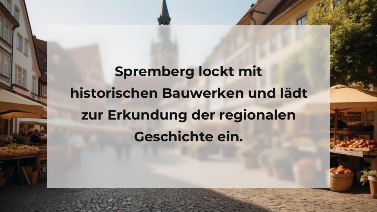 Spremberg lockt mit historischen Bauwerken und lädt zur Erkundung der regionalen Geschichte ein.