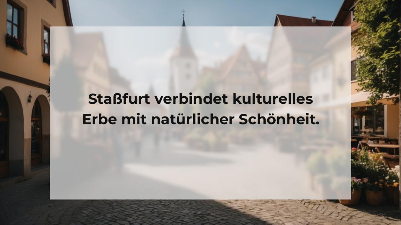 Staßfurt verbindet kulturelles Erbe mit natürlicher Schönheit.