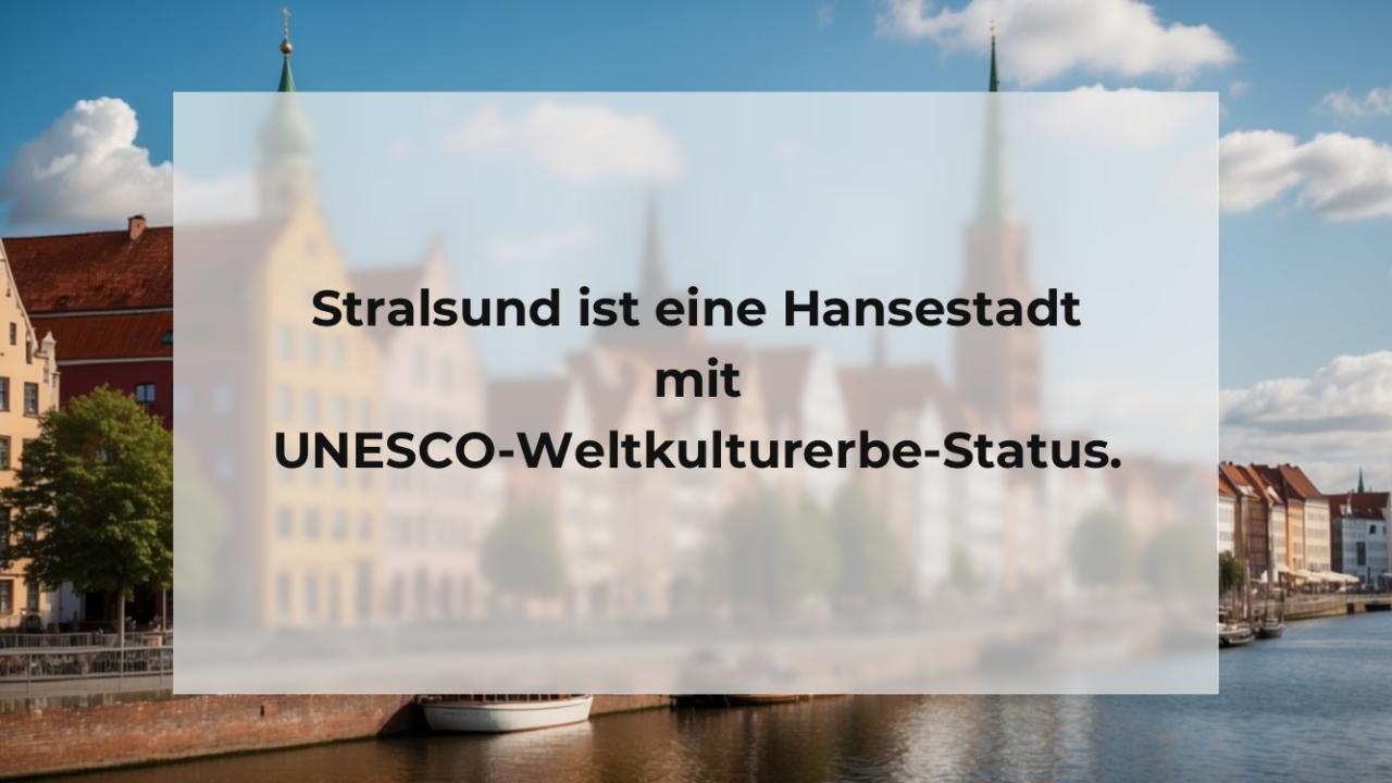 Stralsund ist eine Hansestadt mit UNESCO-Weltkulturerbe-Status.