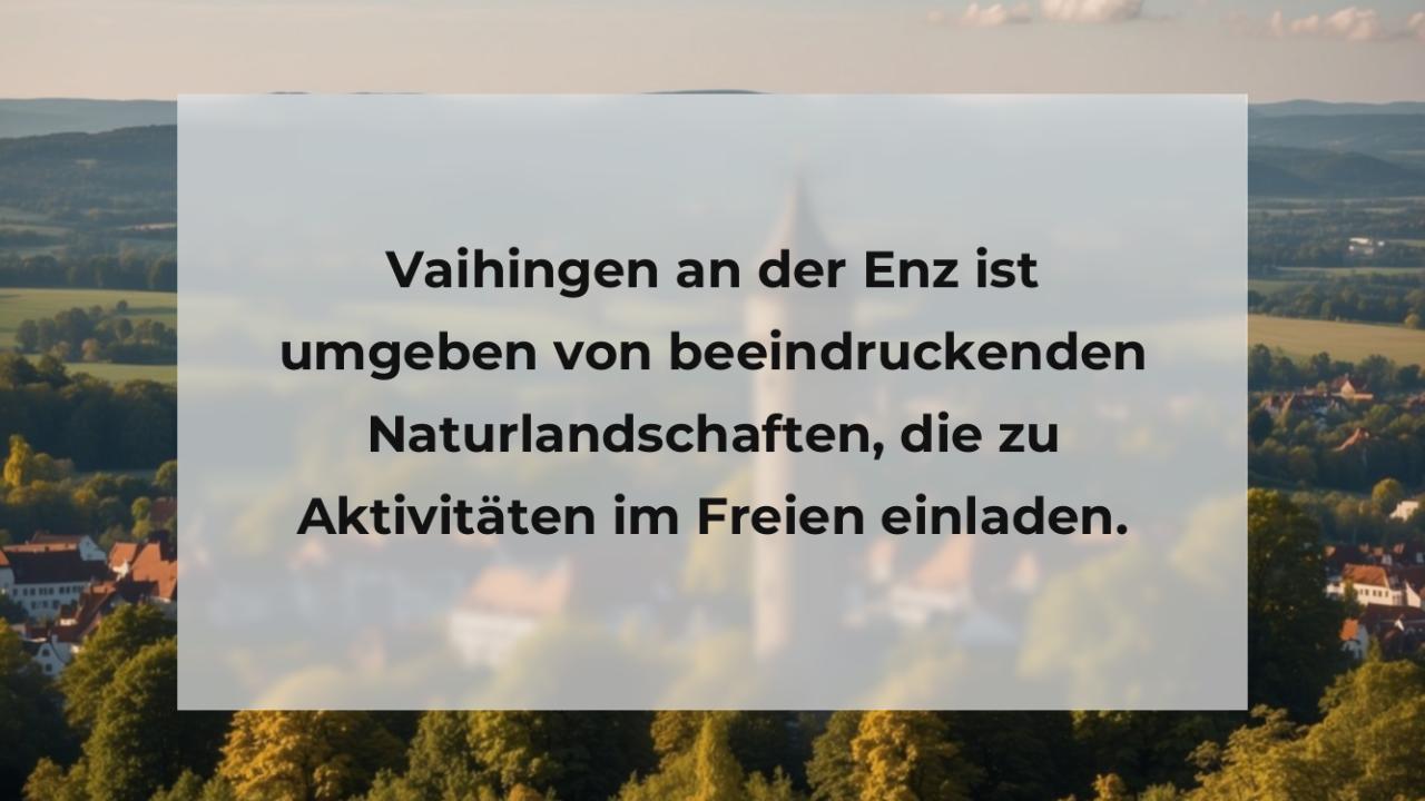 Vaihingen an der Enz ist umgeben von beeindruckenden Naturlandschaften, die zu Aktivitäten im Freien einladen.