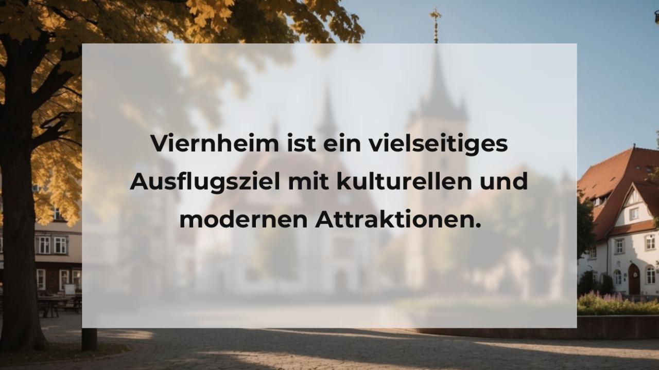 Viernheim ist ein vielseitiges Ausflugsziel mit kulturellen und modernen Attraktionen.