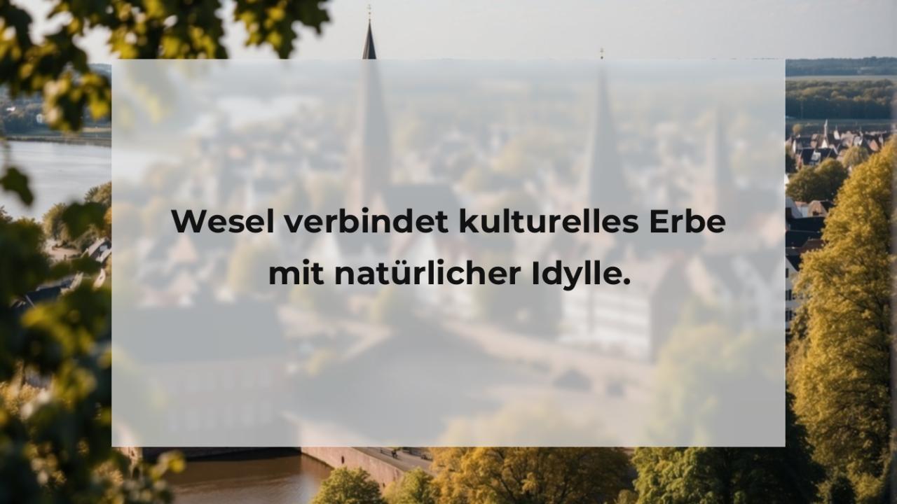 Wesel verbindet kulturelles Erbe mit natürlicher Idylle.