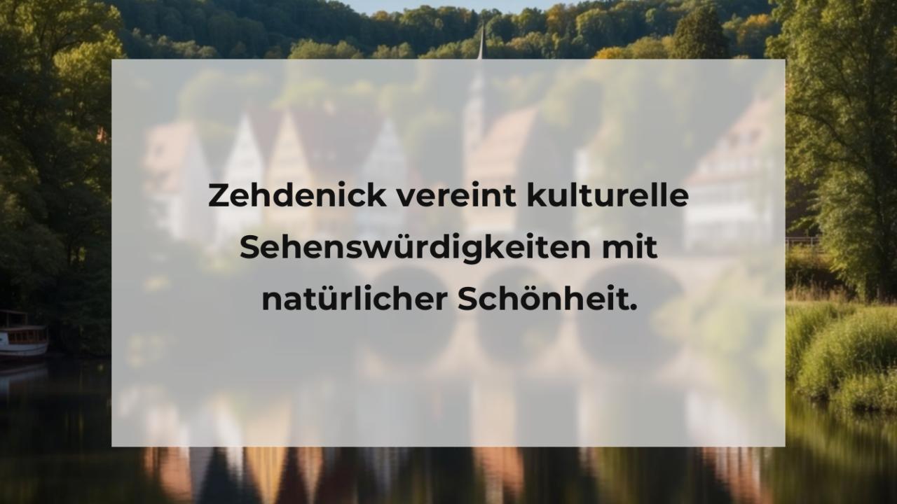 Zehdenick vereint kulturelle Sehenswürdigkeiten mit natürlicher Schönheit.